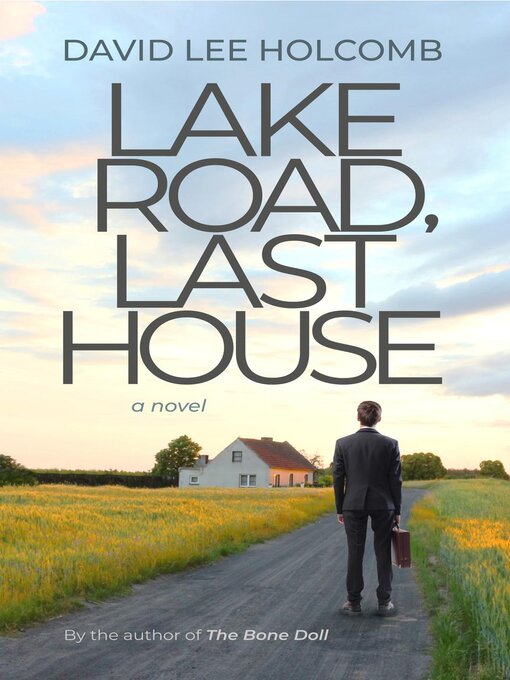 Title details for Lake Road, Last House by David Lee Holcomb - Available